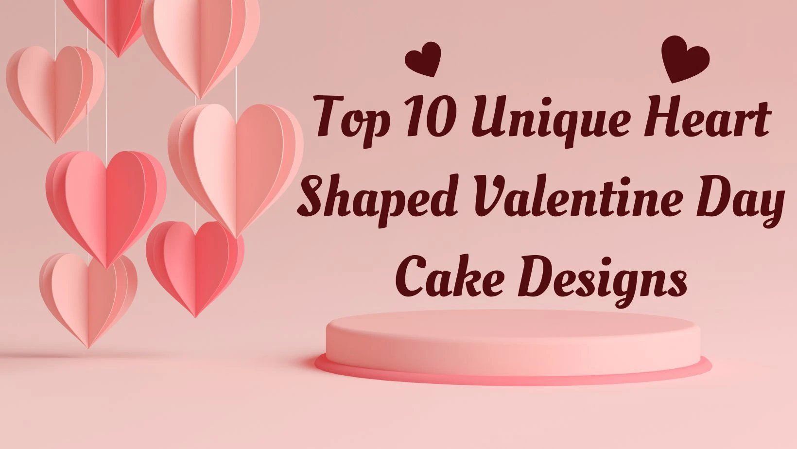 Top 10 Unique Heart Shaped Valentine Day Cake Designs