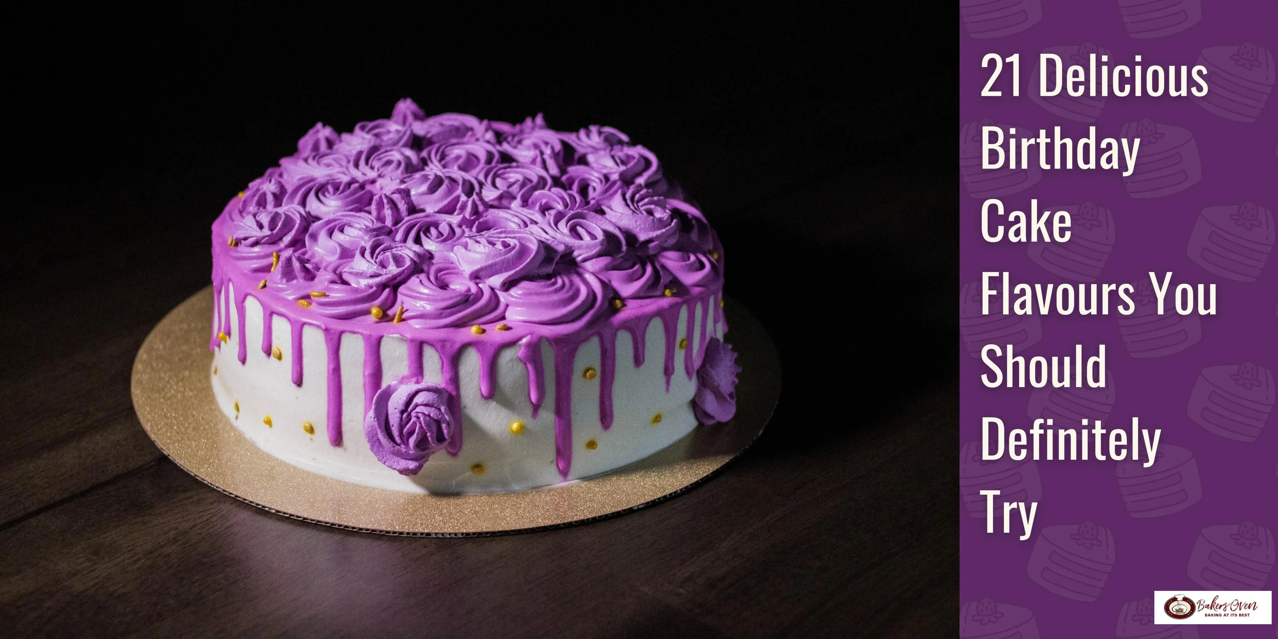 21 Unique and Delicious Birthday Cake Flavours to Try